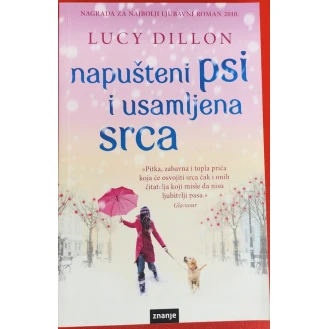 Lucy Dillon - Napušteni psi i usamljena srca