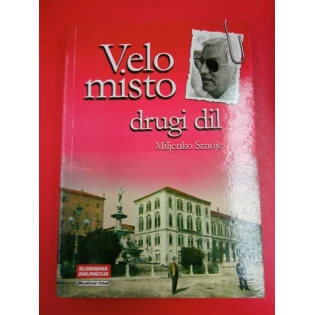 Miljenko Smoje - Velo misto - drugi dil