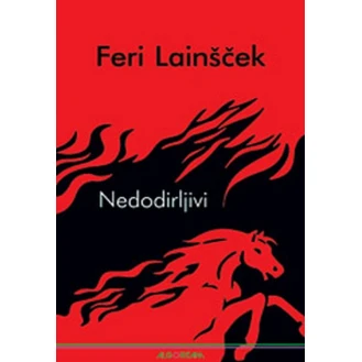 Feri Lainšček - Nedodirljivi