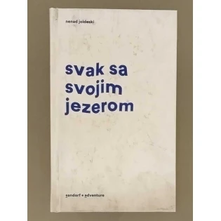 Nenad Joldeski - Svak sa svojim jezerom