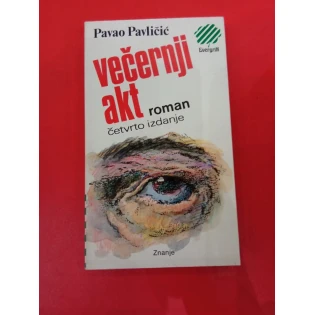 Pavao Pavličić - Večernji akt