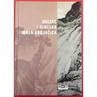 Dai Sijie - Balzac i mala kineska krojačica
