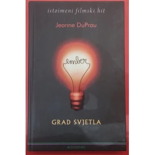 Jeanne DuPrau - Ember, grad svjetla