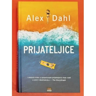 Alex Dahl - Prijateljice