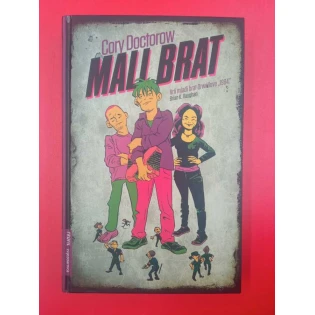 Cory Doctorow - Mali brat