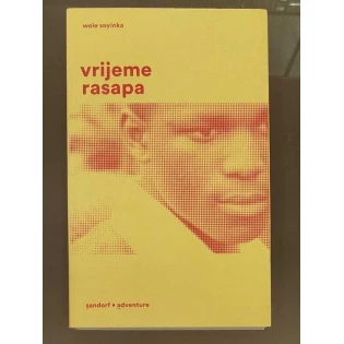 Wole Soyinka - Vrijeme rasapa
