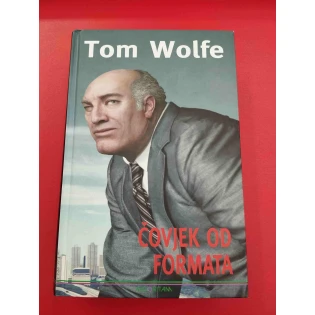 Tom Wolfe - Čovjek od formata