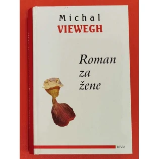 Michal Viewegh - Roman za žene 