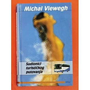 Michal Viewegh - Sudionici turističkog putovanja