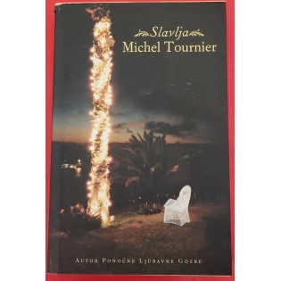 Michel Tournier - Slavlja