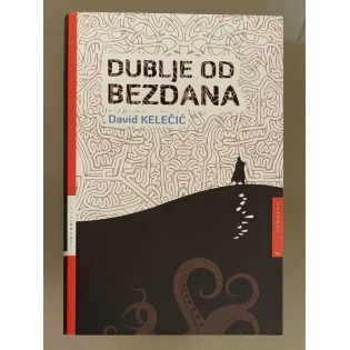 David Kelečić - Dublje od bezdana
