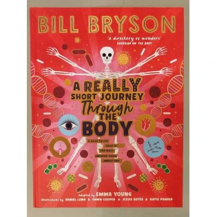 Bill Bryson - A Really Short Journey Through the Body