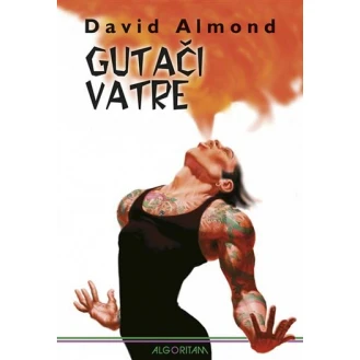 David Almond - Gutači vatre