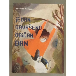 Beatrice Alemagna - Jedan savršeno običan dan