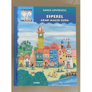 Sanja Lovrenčić - Esperel, grad malih čuda