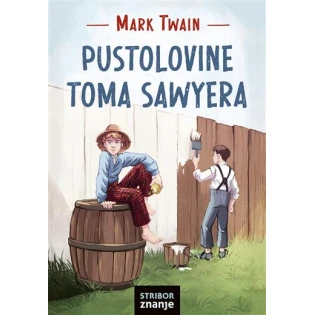 Mark Twain - Pustolovine Toma Sawyera