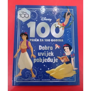 Disney: 100 priča za 100 godina - Dobro uvijek pobjeđuje