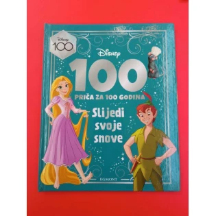 Disney: 100 priča za 100 godina - Slijedi svoje snove