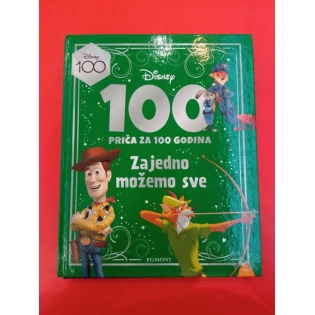 Disney: 100 priča za 100 godina - Zajedno možemo sve