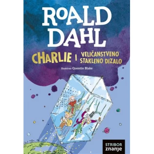Roald Dahl - Charlie i veličanstveno stakleno dizalo