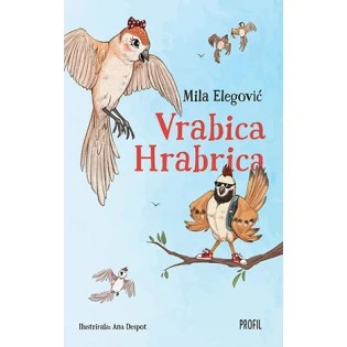 Mila Elegović - Vrabica Hrabrica