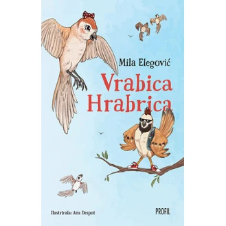 Mila Elegović - Vrabica Hrabrica