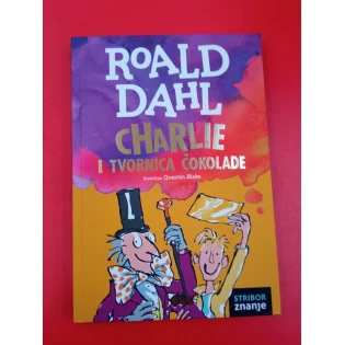 Roald Dahl - Charlie i tvornica čokolade