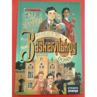 Ali Standish - Nevjerojatne priče Baskervilskog doma