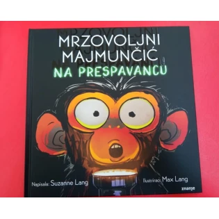 Suzanne Lang - Mrzovoljni majmunčić na prespavancu