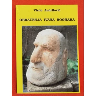 Vlado Andrilović - Obraćenja Ivana Bognara