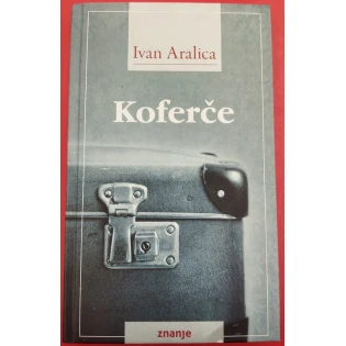 Ivan Aralica - Koferče