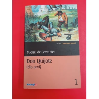 Miguel De Cervantes - Don Quijote, dio prvi i drugi
