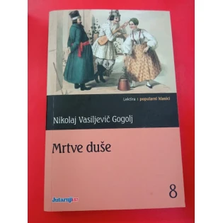 Nikolaj Vasiljevič Gogolj - Mrtve duše