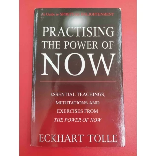 Eckhart Tolle - Practising the Power of Now