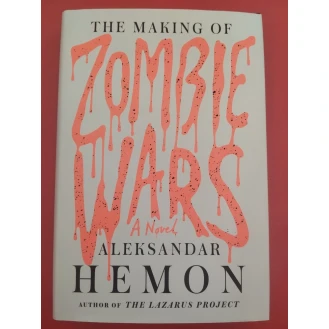 Aleksandar Hemon - The Making of Zombie Wars