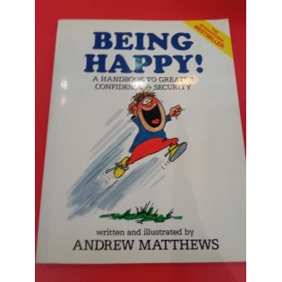 Andrew Matthews - Being Happy  - A Handbook to Greater Confidence and Security