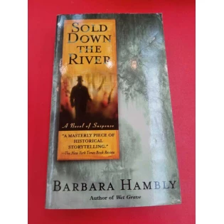 Barbara Hambly - Sold Down the River