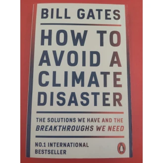 Bill Gates - How to avoid a climate disaster