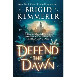 Brigid Kemmerer - Defend the Dawn