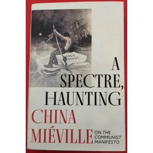 China Mieville - A Spectre, Haunting