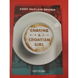 Cody McClain Brown - Chasing A Croatian Girl