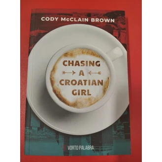 Cody McClain Brown - Chasing A Croatian Girl
