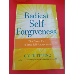 Colin Tipping - Radical Self-Forgiving
