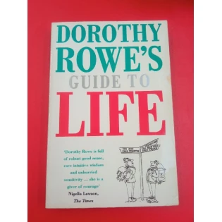 Dorothy Rowe - Guide to Life