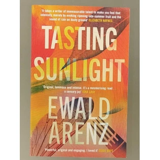 Ewald Arenz - Tasting Sunlight