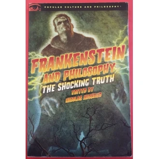 Nicolas Michaud - Frankenstein and Philosophy