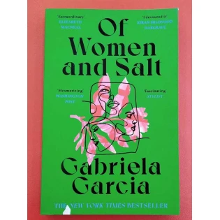 Gabriela Garcia - Of Women and Salt