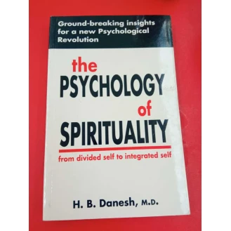 H.B. Danesh - The Psychology of Spirituality