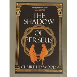 Claire Heywood - The Shadow of Perseus