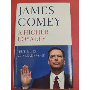 James Comey - A Higher Loyalty